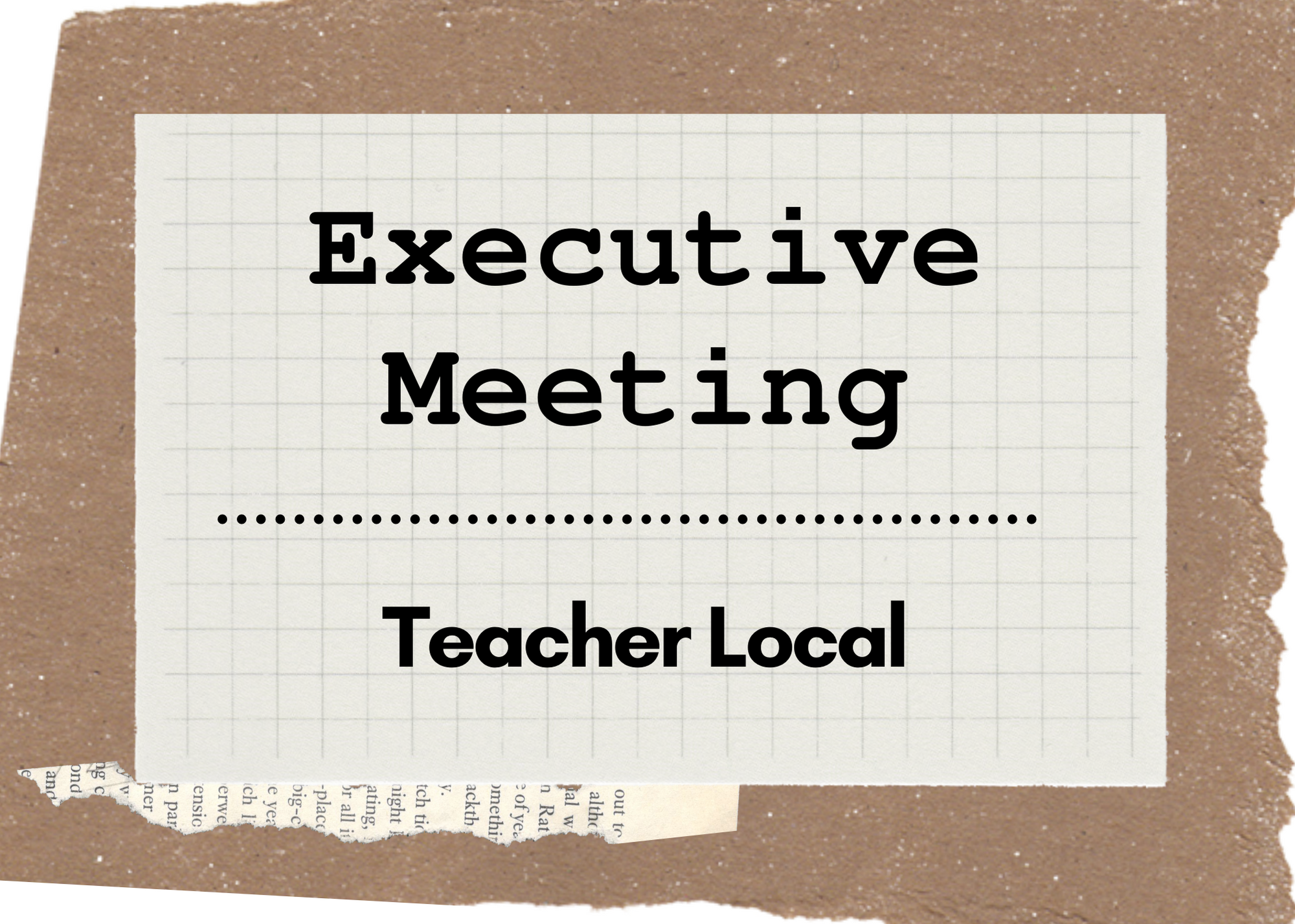 Executive Meeting - Teacher Local